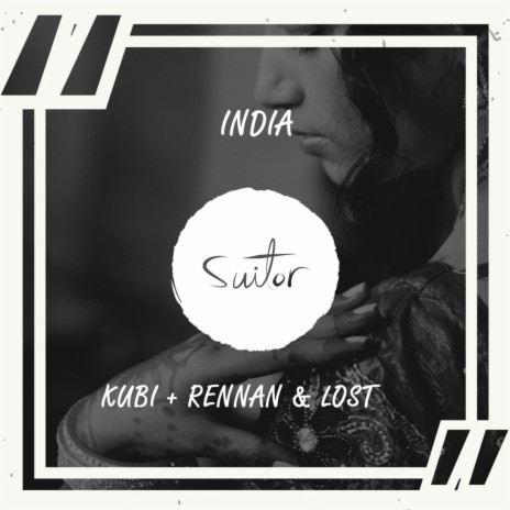 India ft. Rennan & Lost
