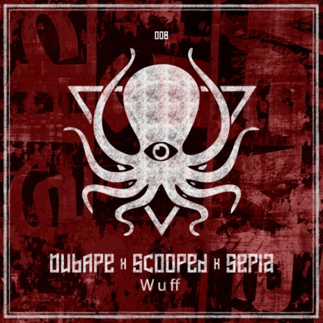 Wuff (Original Mix) ft. Scooped & Sepia | Boomplay Music