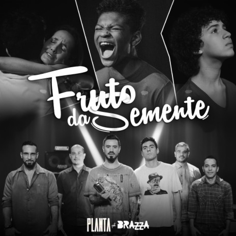 Fruto da Semente ft. Fabio Brazza | Boomplay Music