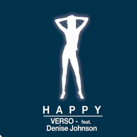 Happy (DV8 Remix) ft. Denise Johnson | Boomplay Music