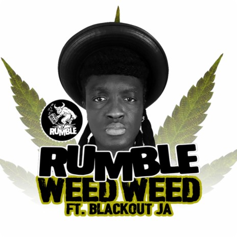 Weed Weed (Jungle Mix) ft. Blackout JA, Liondub & Marcus Visionary | Boomplay Music
