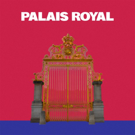 Palais royal | Boomplay Music