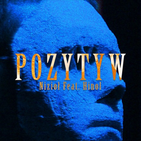 Pozytyw ft. Hinol | Boomplay Music