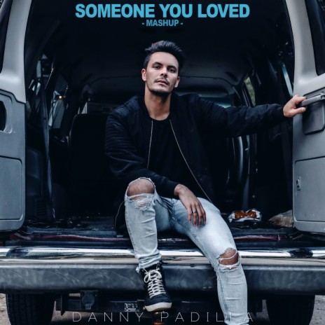 Someone You Loved (Mashup) | Boomplay Music