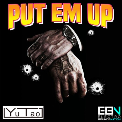 Put Em Up (Original Mix)