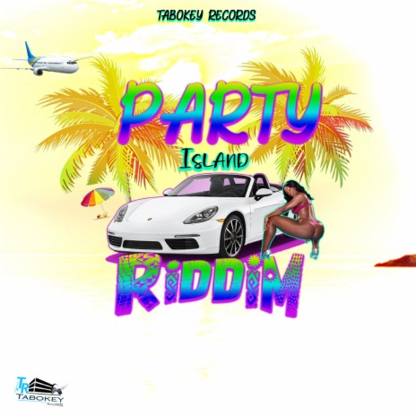 Party Island Riddim | Boomplay Music