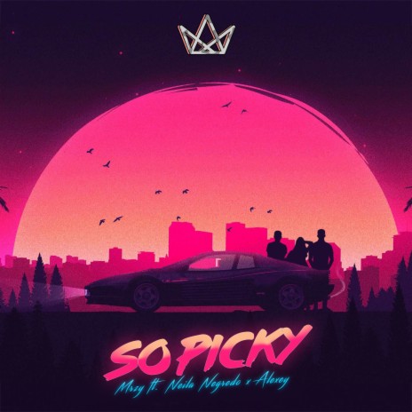 So Picky ft. Neila Negredo & Alexey