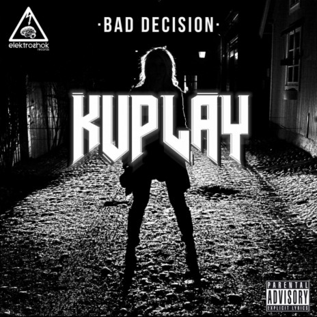 Bad Decision (Original Mix)