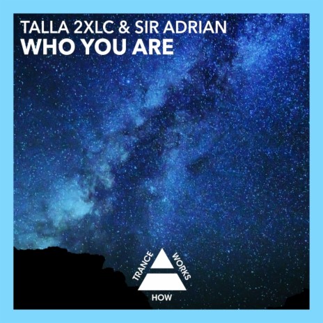 Who You Are (Original Mix) ft. Sir Adrian | Boomplay Music