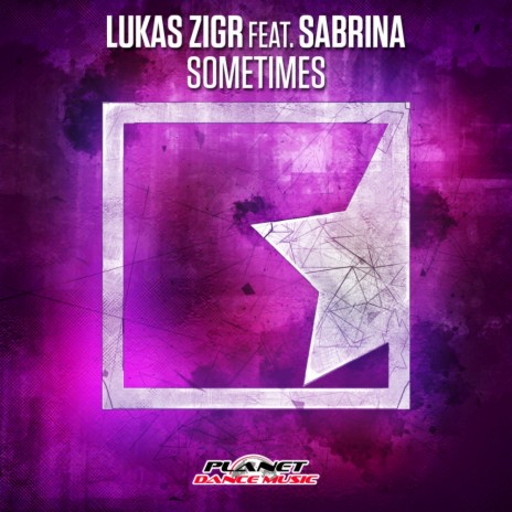 Sometimes (Radio Edit) ft. Sabrina | Boomplay Music