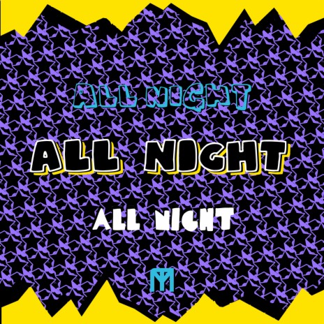 All Night | Boomplay Music