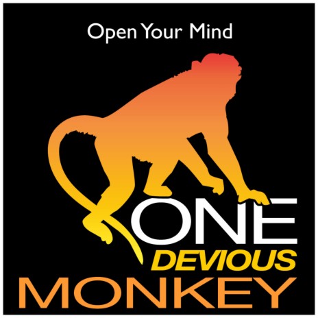 Open Your Mind (Bad Monkey Edit) | Boomplay Music