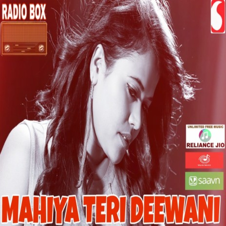 Mahiya Teri Deewani | Boomplay Music