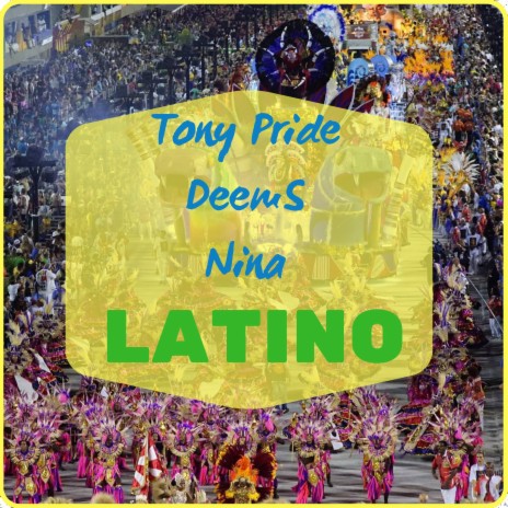 Latino ft. Deems & Nina | Boomplay Music