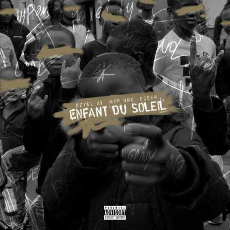 Enfant Du Soleil ft. Myp One & Ocsen | Boomplay Music