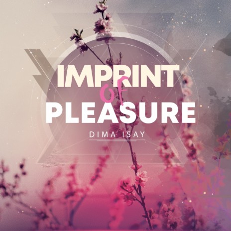 Imprint of Pleasure