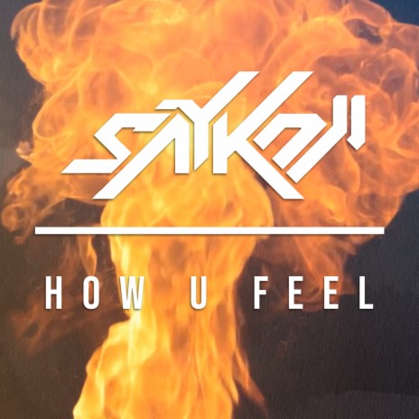 How U Feel | Boomplay Music