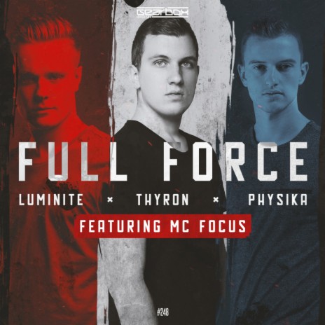 Full Force (Original Mix) ft. MC Focus