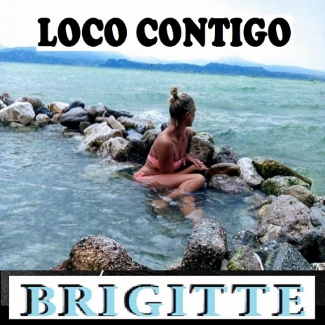 LOCO CONTIGO | Boomplay Music