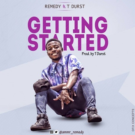 GETTING STARTED Ft. T Durst | Boomplay Music