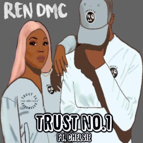 Trust No.1 ft. Chelsie | Boomplay Music