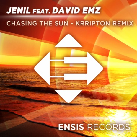 Chasing The Sun (Krripton Remix) ft. David EMz | Boomplay Music
