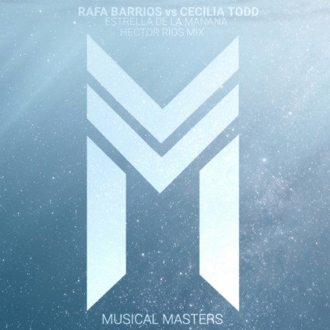 Estrella de la Mañana ft. Cecilia Todd & Hector Rios | Boomplay Music