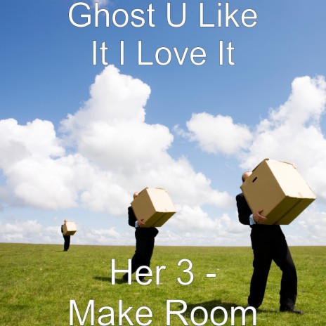 Her 3 - Make Room | Boomplay Music