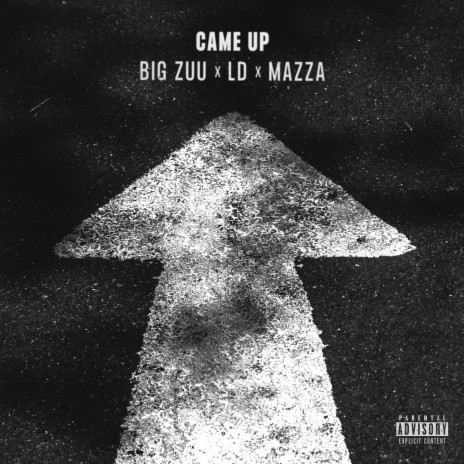 Came Up ft. LD & Mazza | Boomplay Music
