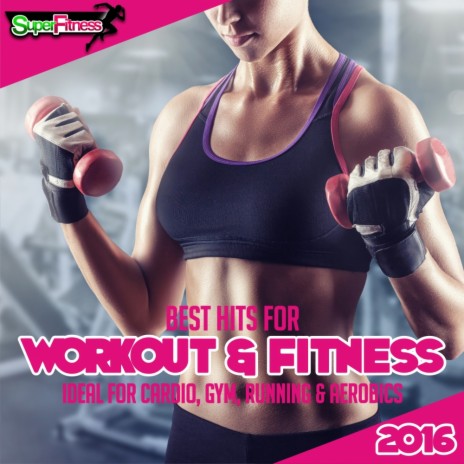 Best Hits For Workout & Fitness 2016 (Continuous Dj Mix) | Boomplay Music