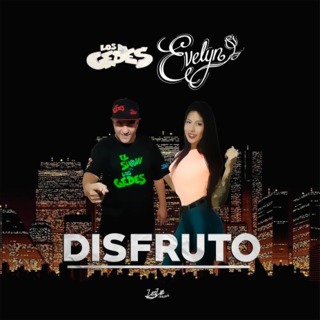 Disfruto ft. Evelyn | Boomplay Music