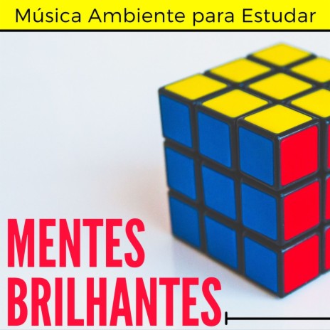 Mentes Brilhantes | Boomplay Music