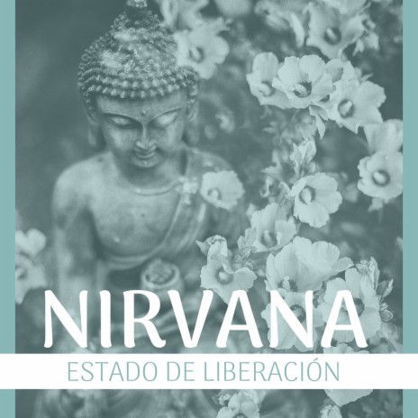 Nirvana, Estado de Liberación ft. Musica de Relajación Academy | Boomplay Music