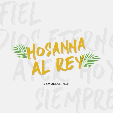 Hosanna al Rey | Boomplay Music