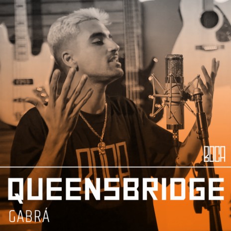 Queensbridge ft. Gabrá | Boomplay Music