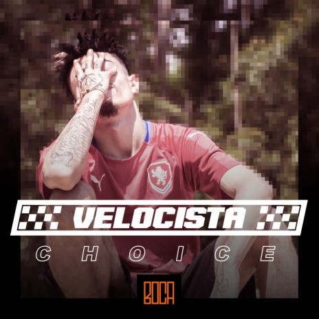 Velocista ft. Choice | Boomplay Music