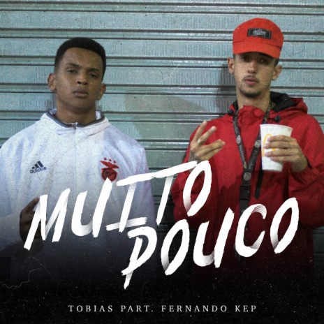 Muito Pouco ft. Tobias & Fernando Kep