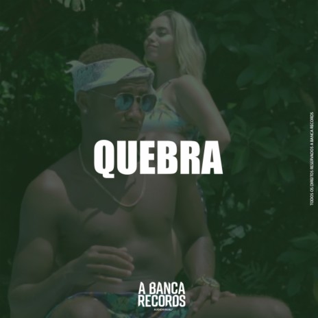 Quebra | Boomplay Music