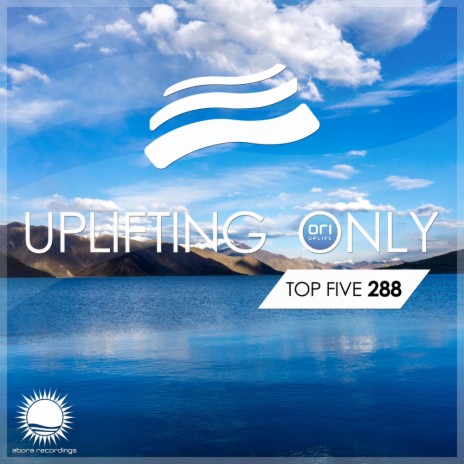 Uplifting Only Top Five 288 (Pt. B) | Boomplay Music