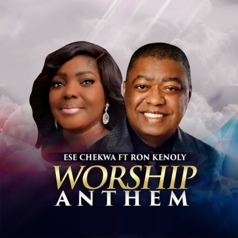 Worship Anthem ft. Ron Kenoly