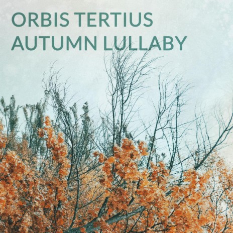 Autumn Lullaby | Boomplay Music