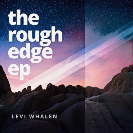 The Rough Edge | Boomplay Music