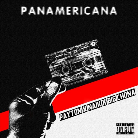 Panamericana ft. Naik & Big Chona | Boomplay Music