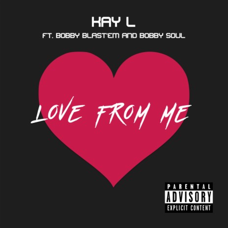 Love From Me ft. Bobby Soul & Bobby Blast'em | Boomplay Music