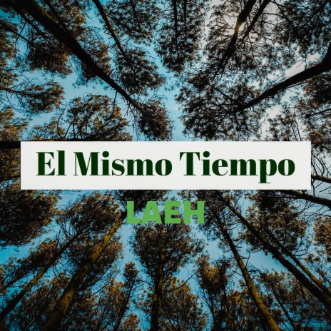 El Mismo Tiempo | Boomplay Music
