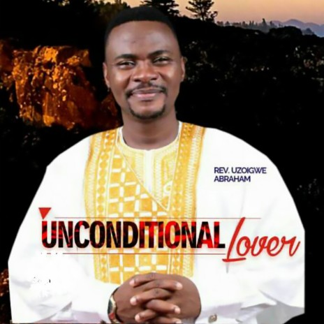 Unconditional Lover | Boomplay Music