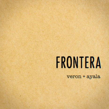 Frontera ft. Ayala | Boomplay Music