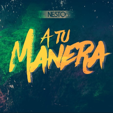 A Tu Manera | Boomplay Music