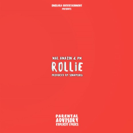 Rollie (Prod. by Sonny) ft. PM | Boomplay Music