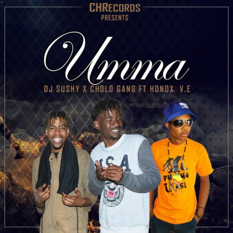 Umma ft. Honox V.E & Cholo Gang | Boomplay Music